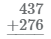 показано как складывать числа столбиком 437 плюс 274, начало